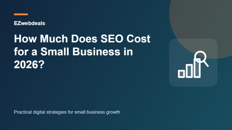 How Much Does SEO Cost for a Small Business in 2026? illustrated guide
