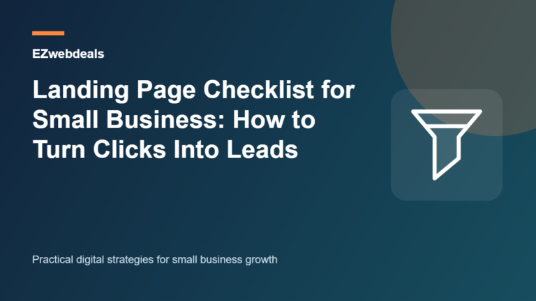 Landing Page Checklist for Small Business: How to Turn Clicks Into Leads illustrated guide