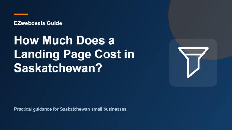 How Much Does a Landing Page Cost in Saskatchewan? guide graphic