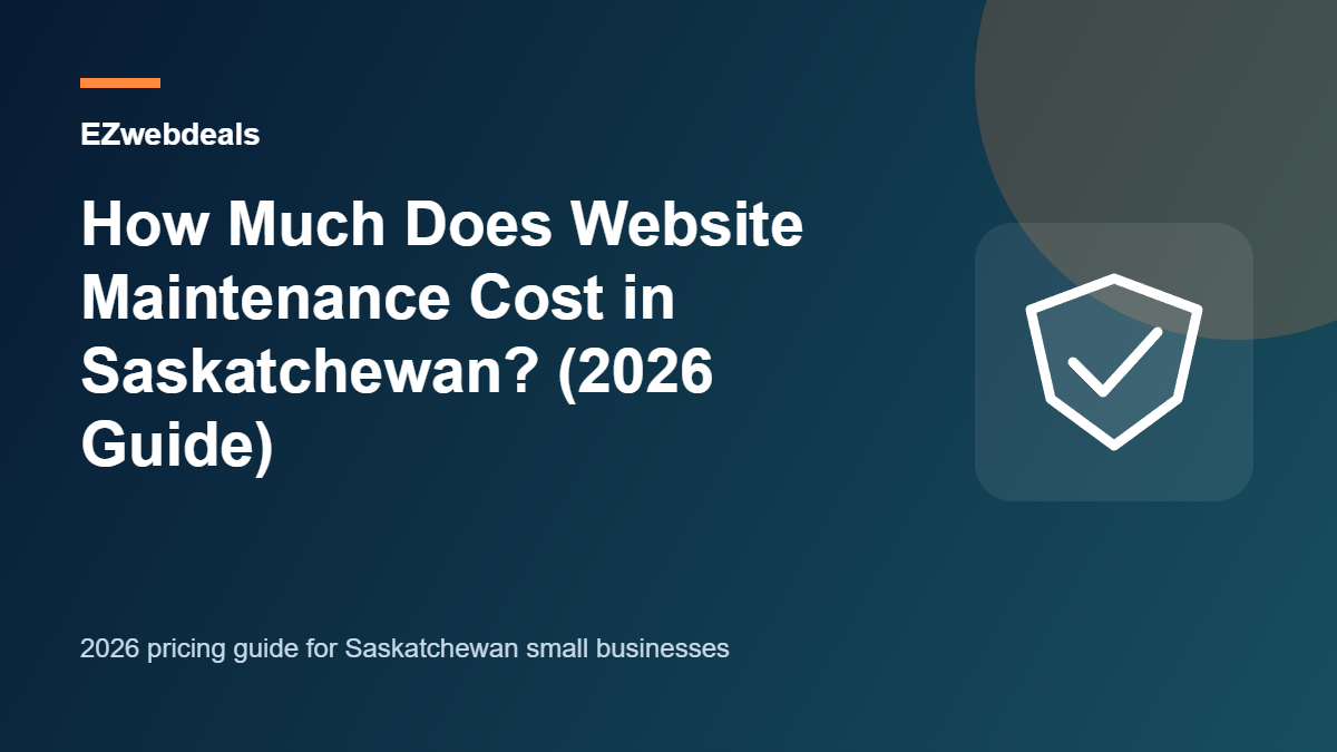 How Much Does Website Maintenance Cost in Saskatchewan? (2026 Guide) illustrated pricing guide